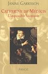 Catherine de Médicis : L'impossible harmonie