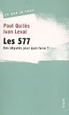 Les 577. Des députés pour quoi faire ?