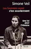 Les hommes aussi s'en souviennent : Discours du 26 novembre 1974 suivi d'un entretien avec Annick Cojean