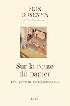 Sur la route du papier: Petit précis de mondialisation III