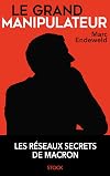 Le grand manipulateur (Essais - Documents) (French Edition)