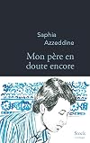 Mon père en doute encore