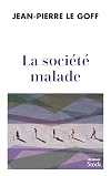 La société malade: Comment la pandémie nous affecte