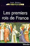 Les Premiers Rois de France : La Dynastie des mérovingiens