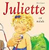 Juliette est malade
