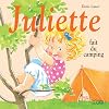 La Bibliothèque de Juliette : Juliette Fait du Camping - Dès 3 ans