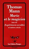Mario et le Magicien, suivi de "Expériences occultes, Doux sommeil, la Chute"