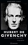 Hubert de Givenchy : entre vies et légendes