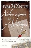 Notre espion en Amérique: roman