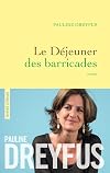 Le déjeuner des barricades: roman