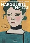Marguerite Matisse: La jeune fille au ruban - Biographie
