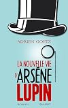 La nouvelle vie d'Arsène Lupin