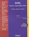 SARL, Société à responsabilité limitée : Création - Gestion - Evolution