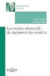 Les modes alternatifs de règlement des conflits - 1ère édition: Connaissance du droit