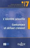 L'identité sexuelle : Contumace et défaut criminel