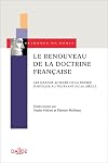 Le renouveau de la doctrine française : le grands auteurs de la pensée juridique au tournant du XXe siècle
