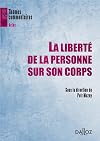 La liberté de la personne sur son corps