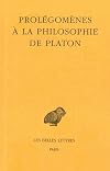 Prolegomenes a la philosophie de Platon