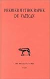 Premier Mythographe du Vatican (Collection Des Universites de France Serie Latine) (French Edition)