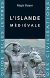 L'Islande Medievale (Guides Belles Lettres Des Civilisations)