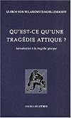 Qu'est-ce qu'une tragédie attique ?: Introduction à la tragédie grecque