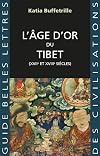 L' รge d'or du Tibet: (XVIIe et XVIIIe siรจcles)