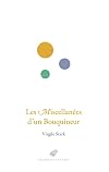 Les miscellanées d'un bouquineur: 150 curiosités du livres, de l'écriture et des bibliothèques