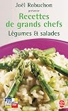 Recettes de grands chefs: Legumes et salades