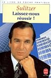 Laissez-nous r&eacute;ussir