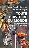 Toute L'histoire du Monde : de la préhistoire à nos jours