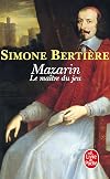 Mazarin : Le ma&icirc;tre du jeu