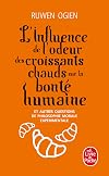 Human Kindness and the Smell of Warm Croissants: An Introduction to Ethics