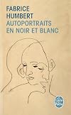 Autoportraits En Noir Et Blanc (Litterature & Documents) (French Edition)