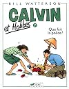 Calvin et Hobbes, tome 7 : Que fait la police ?