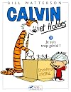 Calvin et Hobbes, tome 21 : Je suis trop génial