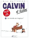 Calvin et Hobbes, tome 22 : Le monde est magique !