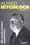 Alfred Hitchcock prรฉsente 100 nouvelles histoires extraordinaires