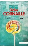 SUCETTE VERTE (LA)