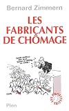 Les Fabricants de chômage