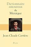 Dictionnaire amoureux du Mexique