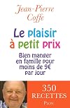 Le plaisir &agrave; petit prix : Bien manger en famille pour moins de 9 euros par jour