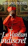 Le Vatican indiscret