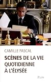 Scènes de la vie quotidienne à l'élysée