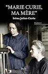 Marie Curie, ma mère