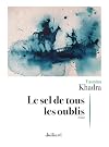 Le Sel de tous les oublis