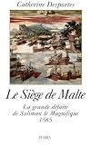Le siège de Malte