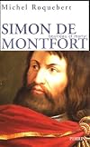 Simon de Montfort : Bourreau et martyr