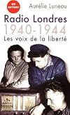 Radio Londres : Les voix de la liberté (1940-1944)