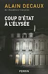 Coup d'Etat &agrave; l'Elys&eacute;e : Le 2 d&eacute;cembre 1851
