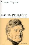 Louis-Philippe : Le dernier roi des Français